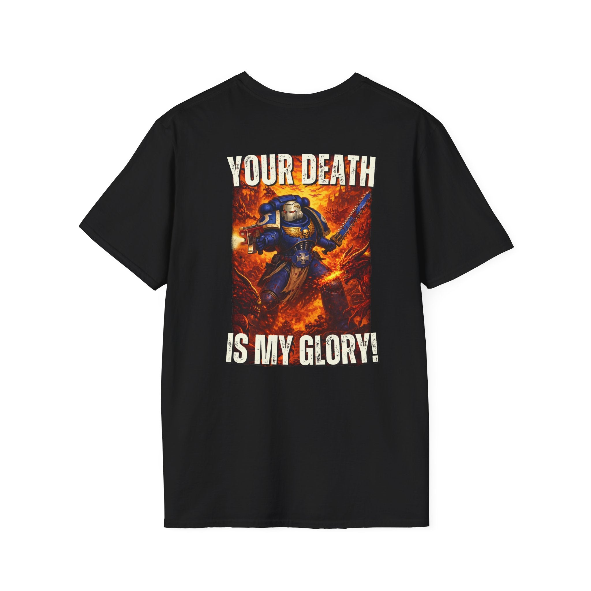 Your Death Is My Glory T Shirt