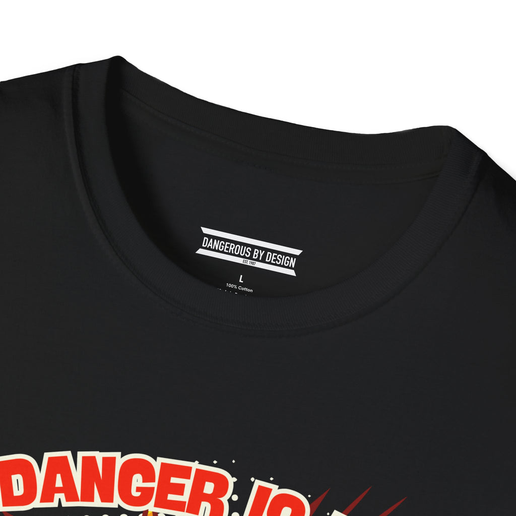 Danger Is My Middle Name T-Shirt