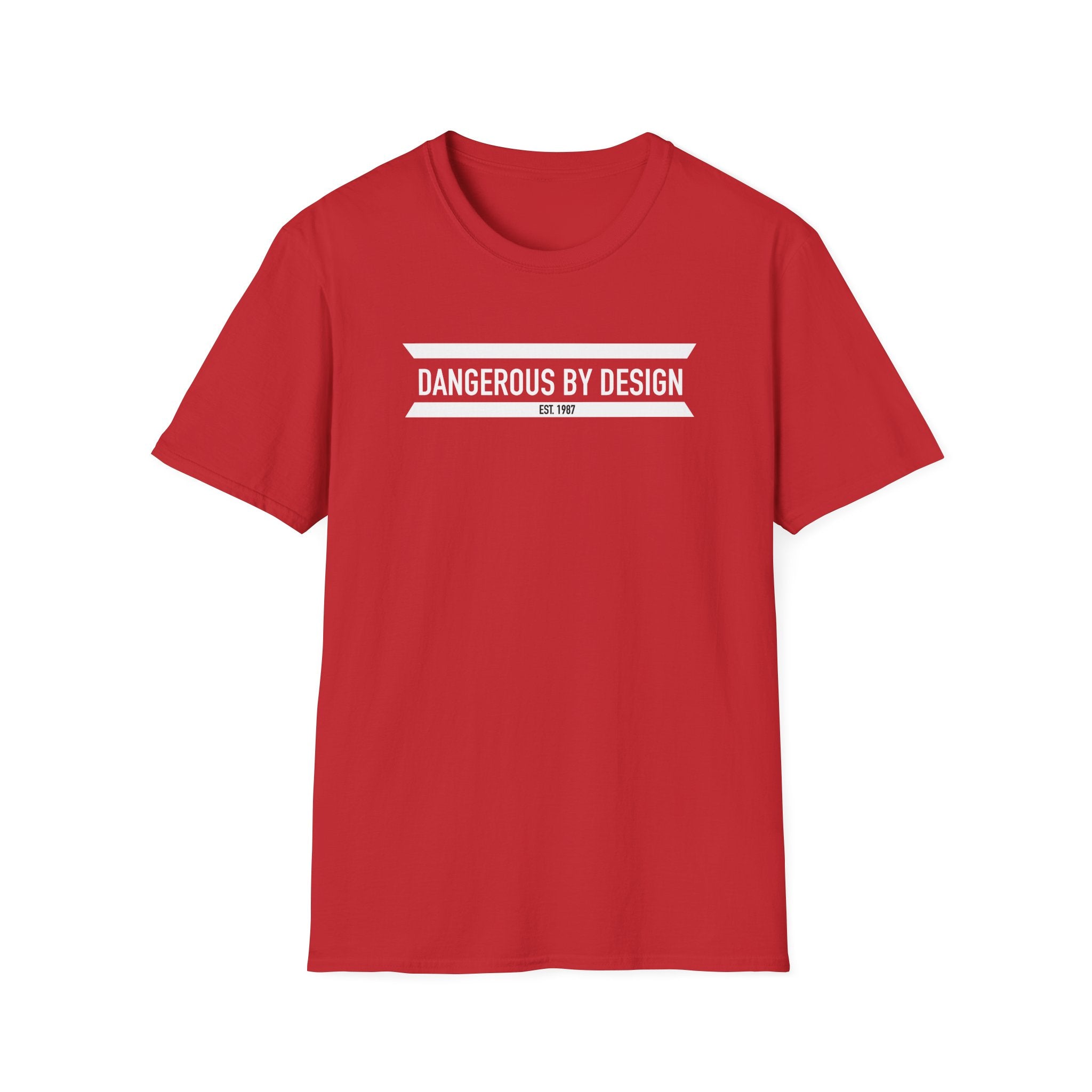 Dangerous By Design T Shirt