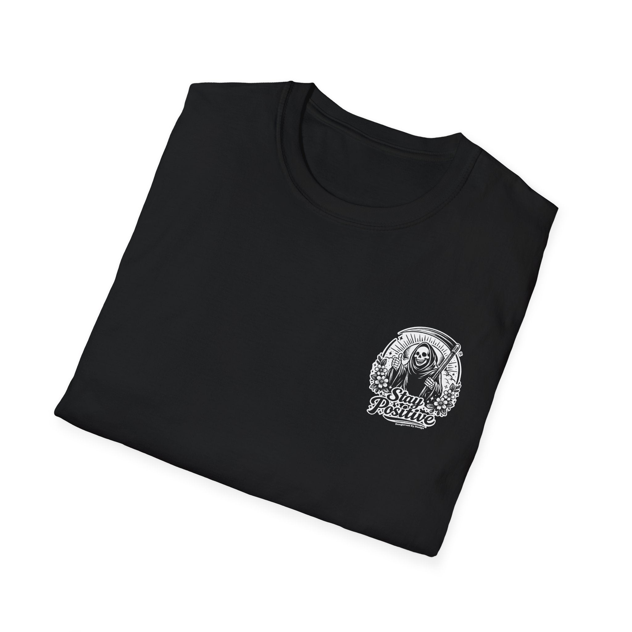 Stay Positive Reaper T Shirt