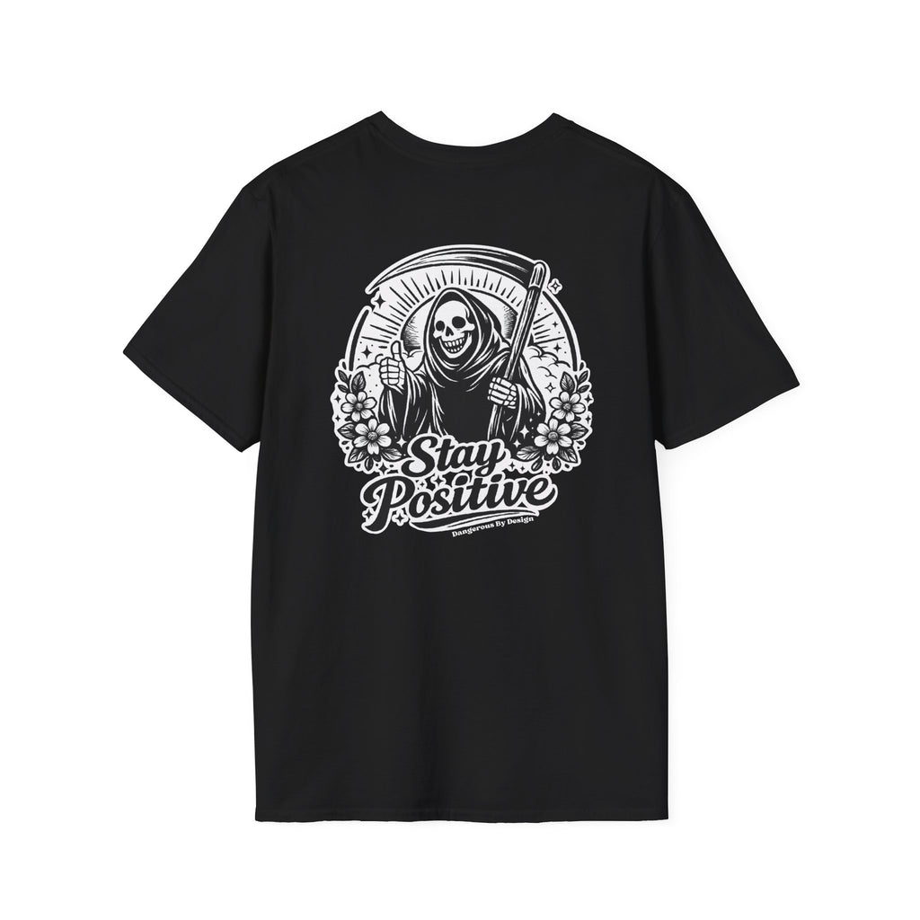 Stay Positive Reaper T Shirt
