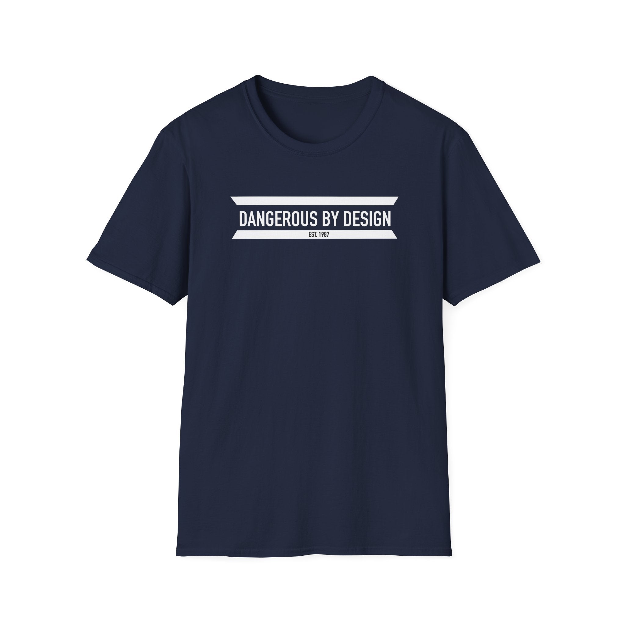 Dangerous By Design T Shirt