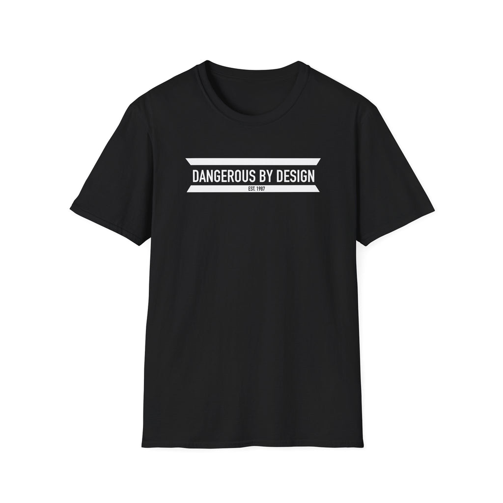 Dangerous By Design T Shirt