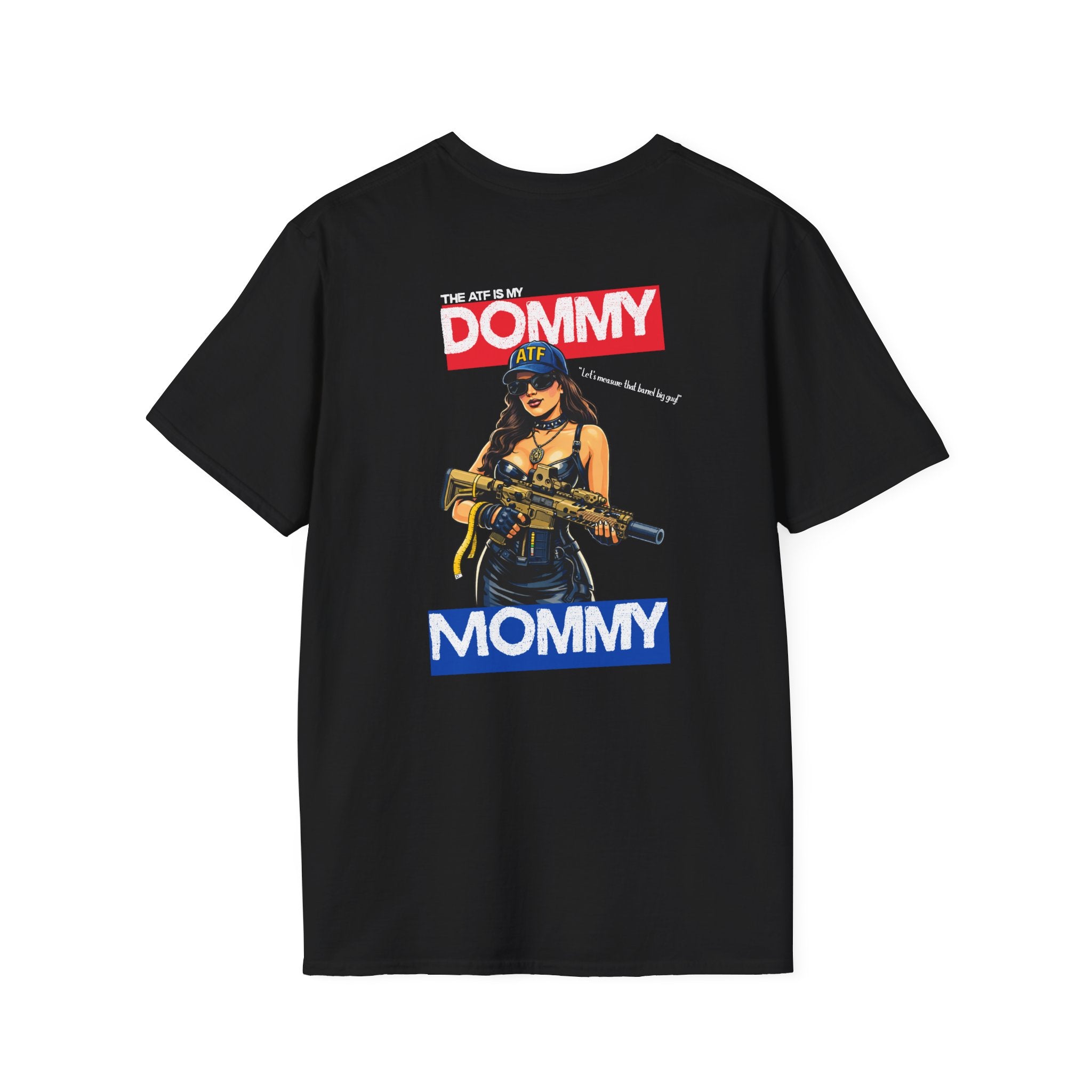 ATF Dommy Mommy T Shirt