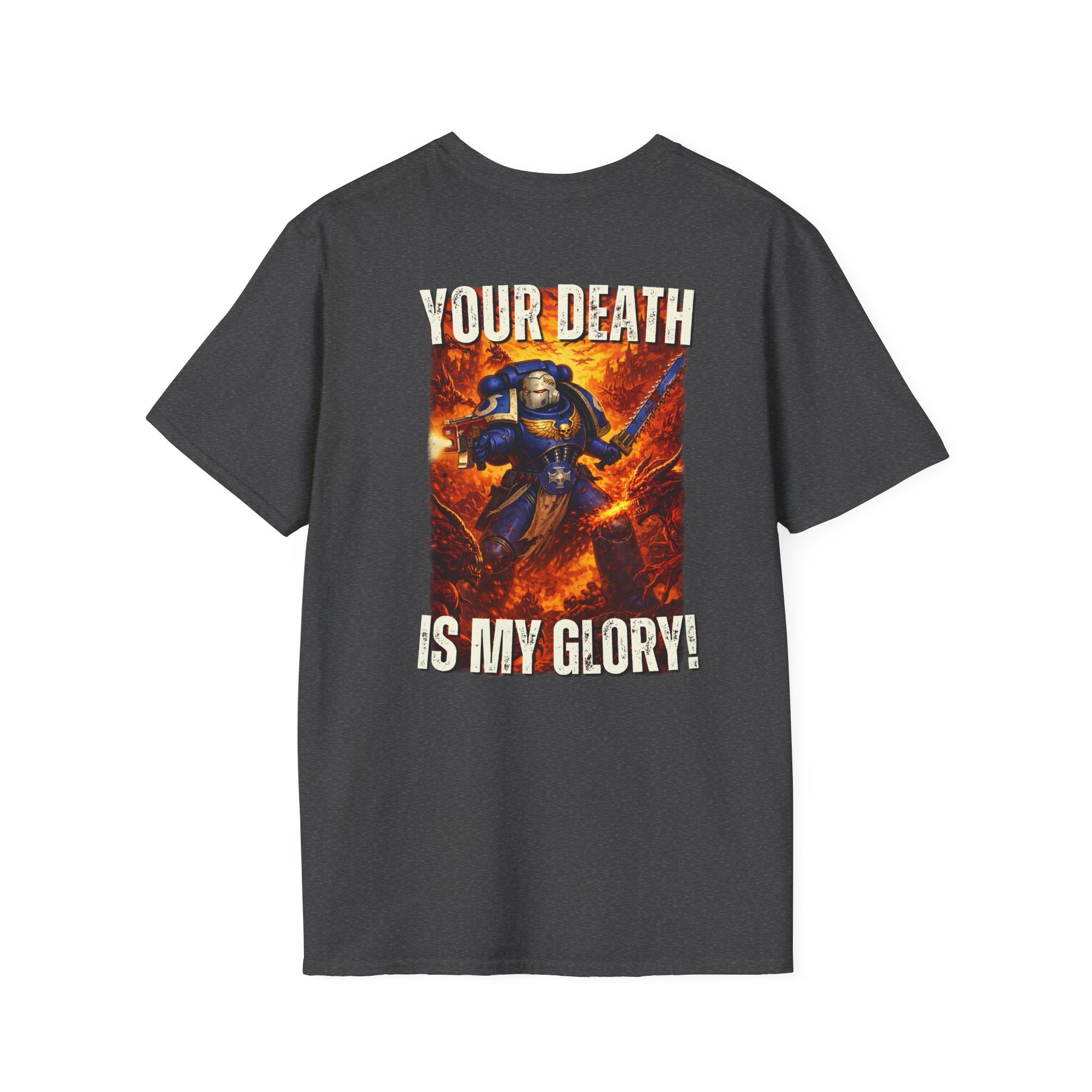 Your Death Is My Glory T Shirt