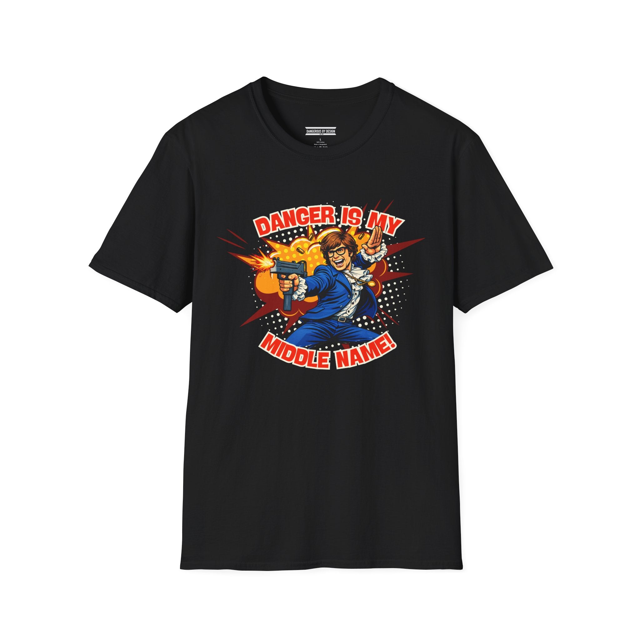 Danger Is My Middle Name T-Shirt